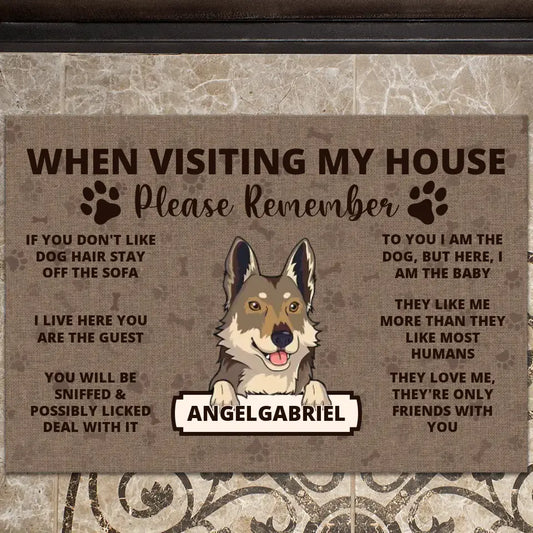 When Visiting My House Please Remember - Personalized Doormat For Your Fur Babies