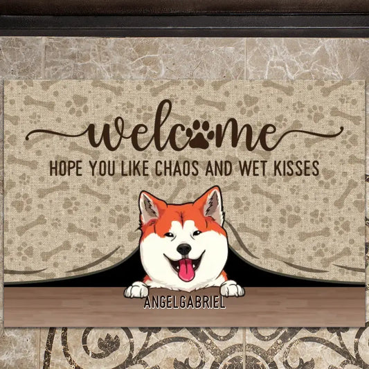 Up to 5 - Welcome Hope You Like Chaos And Wet Kisses - Personalized Doormat For Your Fur Babies