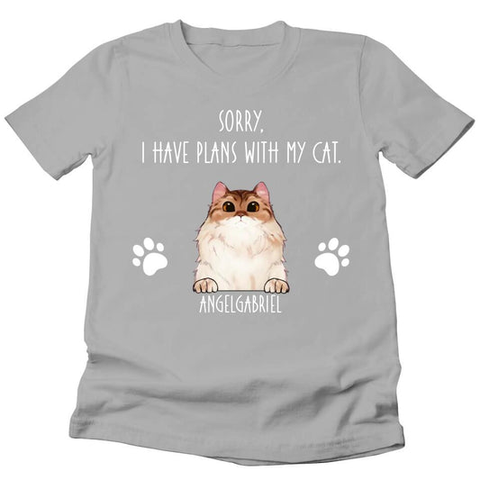 Sorry, I Have Plans With My Cats - Personalized T-shirt For Your Cats