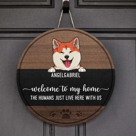 Up to 5 - Welcome To Our House - Personalized Door Sign For Your Fur Babies