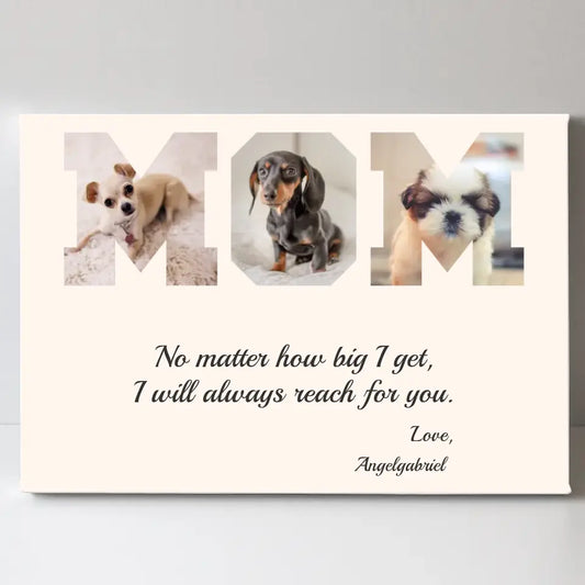 Upload Your Photo - MOM - Personalized Canvas For Your Fur Babies