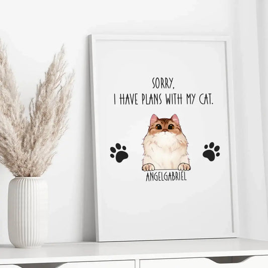 Sorry, I Have Plans With My Cats - Personalized Poster For Your Cats