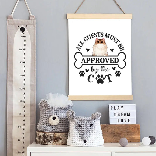 All Guests Must Be Approved By The Cat - Personalized Poster with Hanger For Your Cats