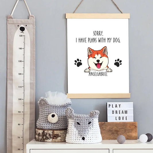 Sorry, I Have Plans With My Dogs - Personalized Poster with Hanger For Your Dogs
