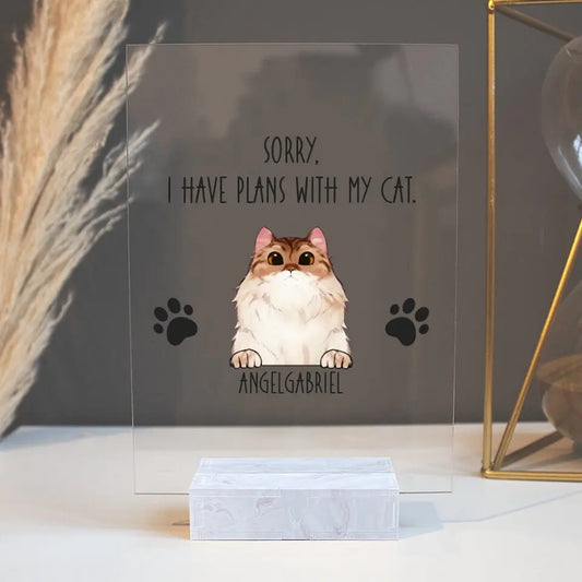 Sorry, I Have Plans With My Cats - Personalized Acrylic Plaque For Your Cats